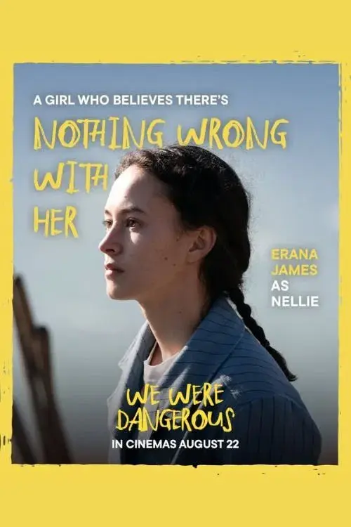 images of the movie We Were Dangerous
