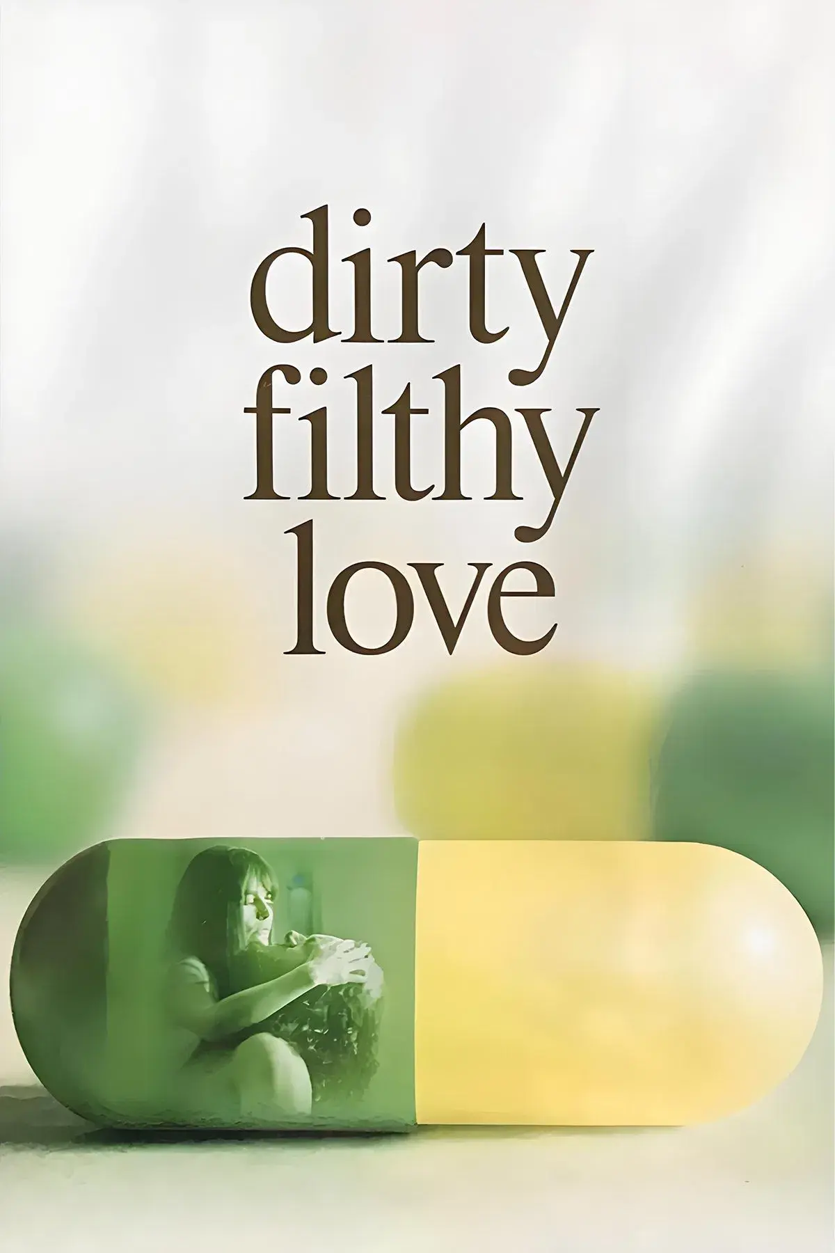 images of the movie Dirty Filthy Love