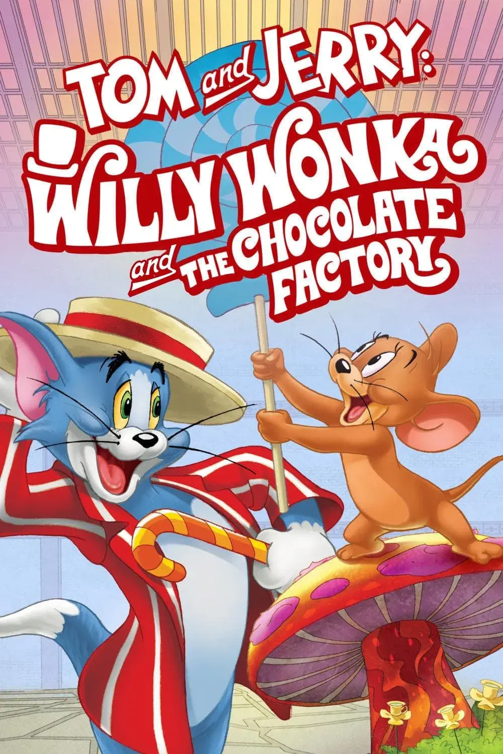 images of the movie Tom and Jerry: Willy Wonka and the Chocolate Factory