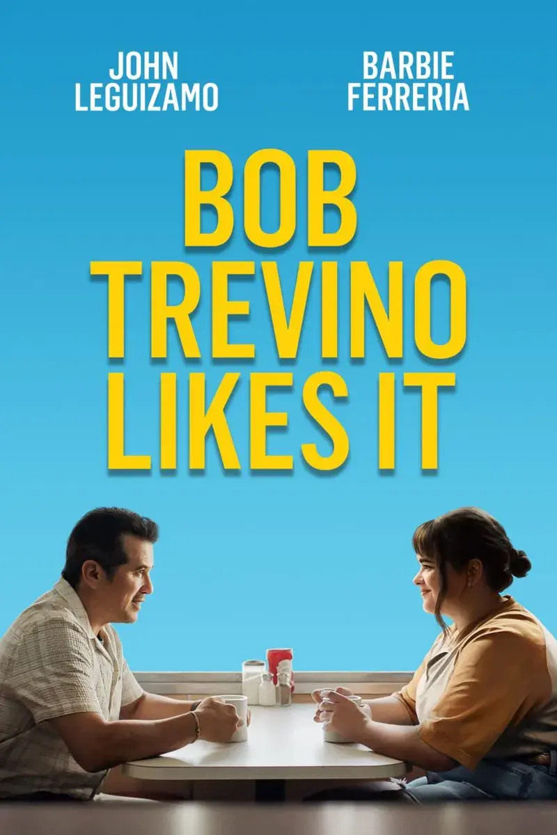 images of the movie Bob Trevino Likes It