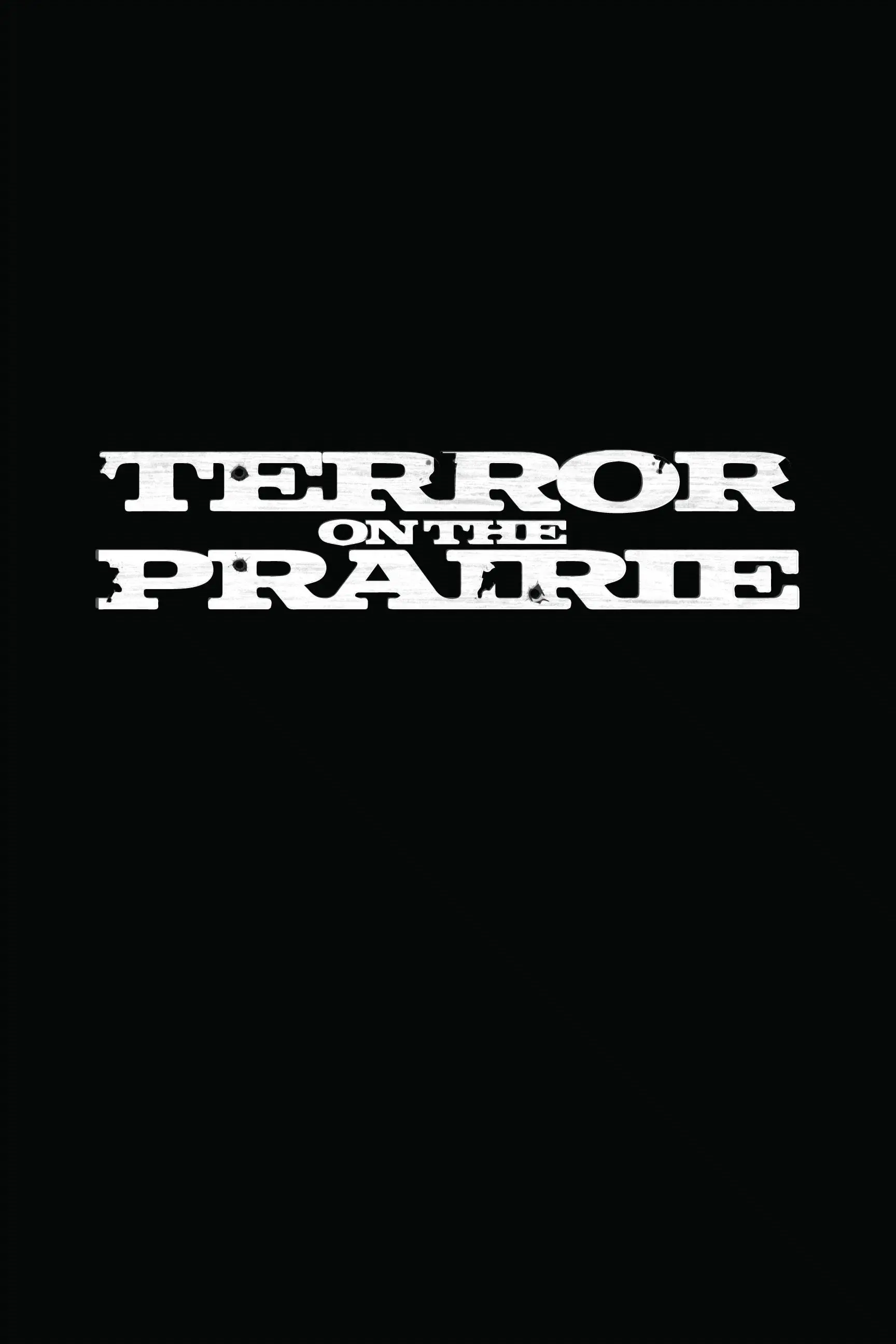 images of the movie Terror on the Prairie
