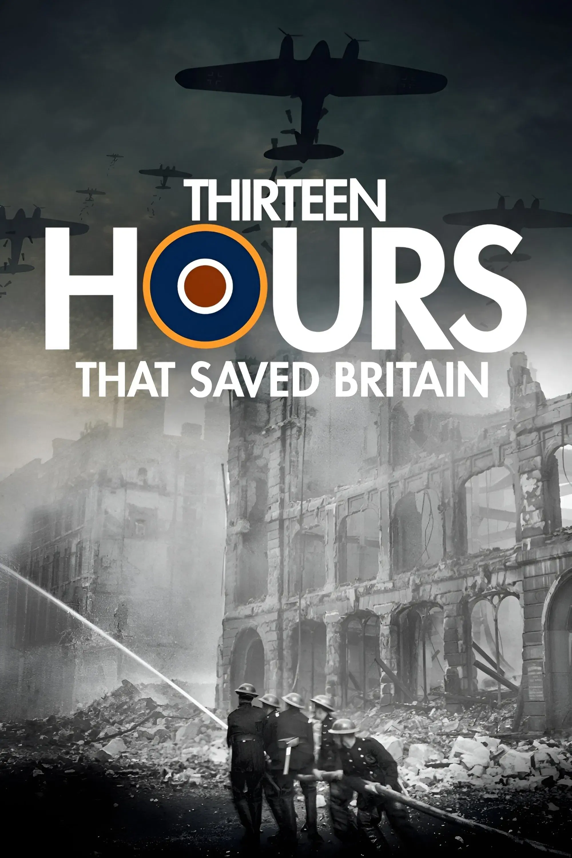 images of the movie 13 Hours That Saved Britain