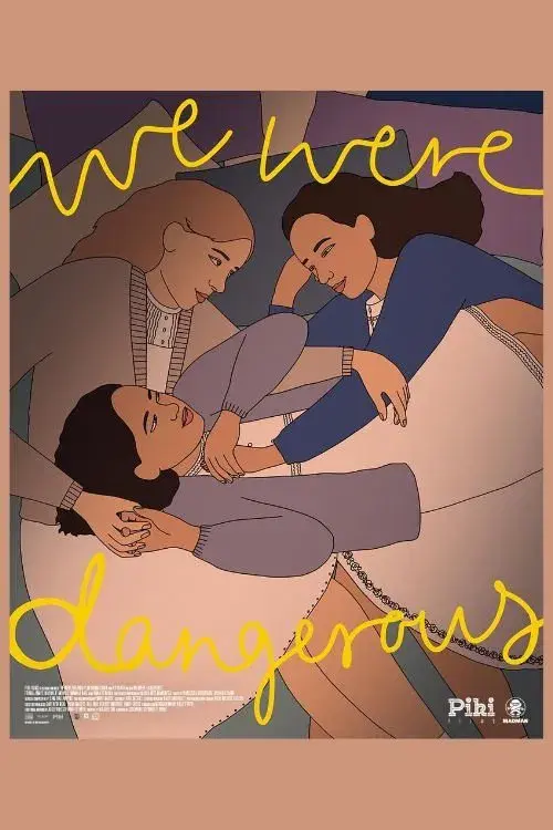 images of the movie We Were Dangerous