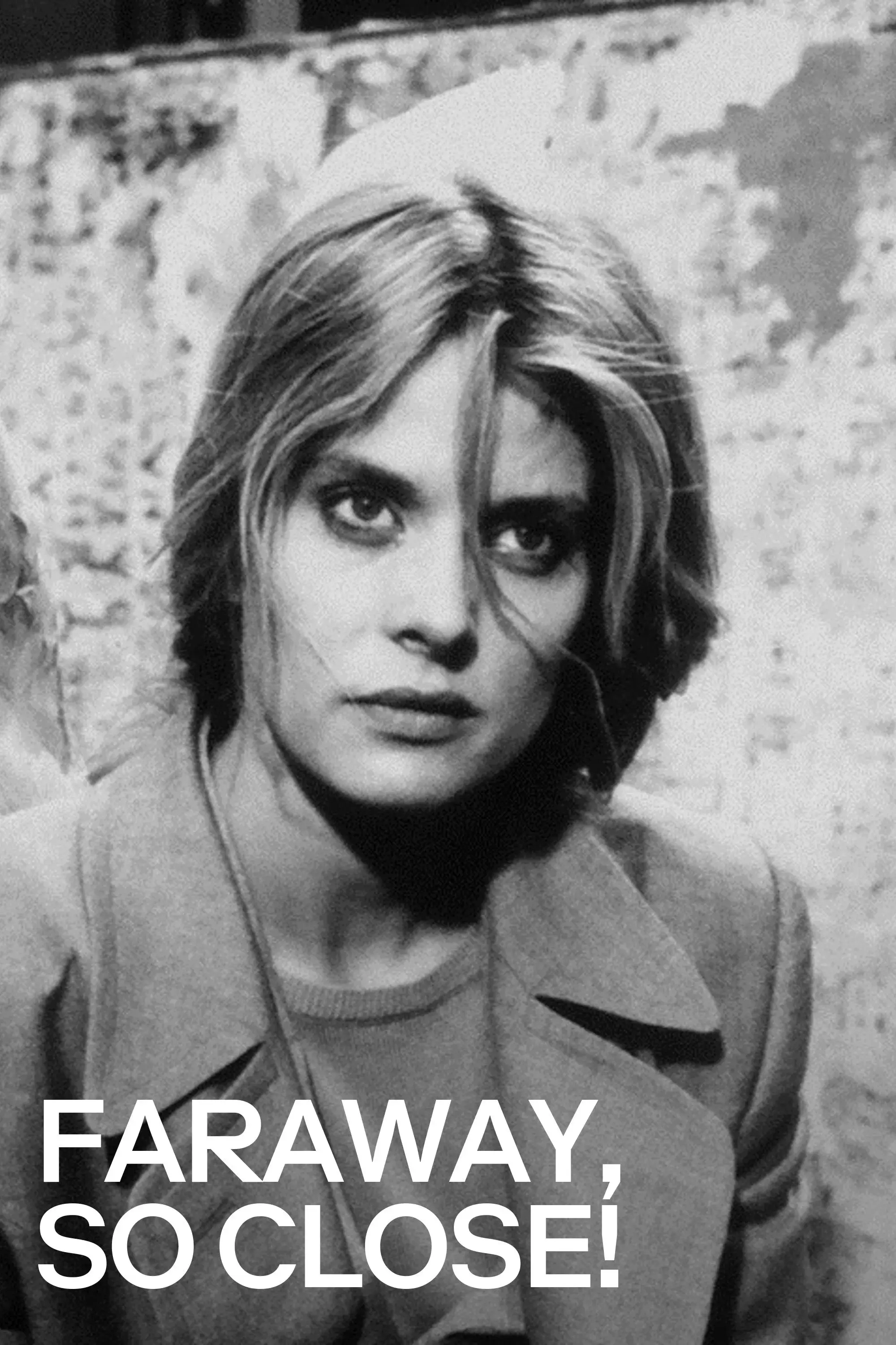 images of the movie Faraway, So Close!