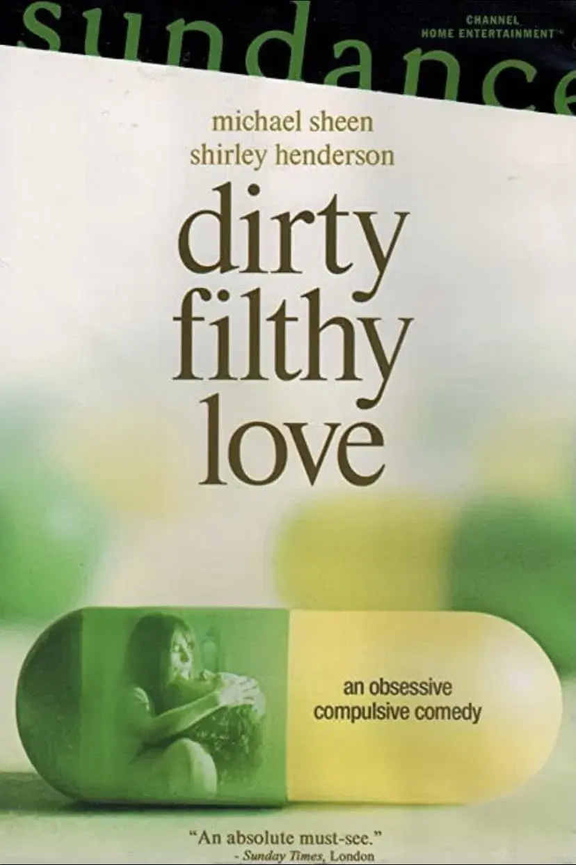 images of the movie Dirty Filthy Love